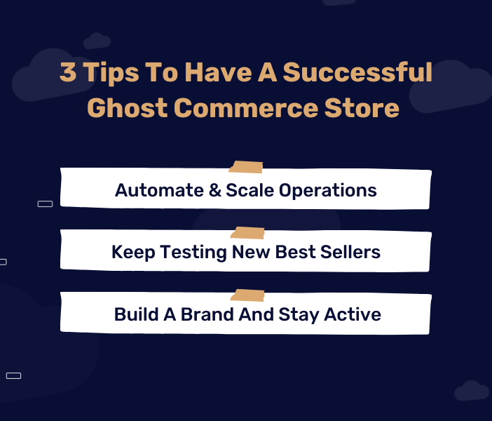 3 Tips To Have A Successful Ghost Commerce Store