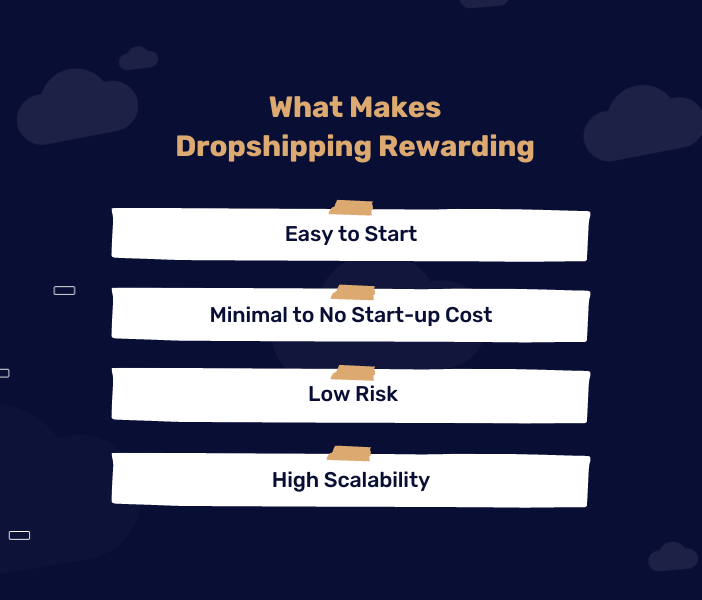 What Makes Dropshipping Rewarding